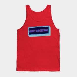 Accept And Continue Tank Top